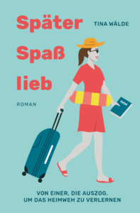 Buch-Cover von Tina Wälde: Später Spaß lieb